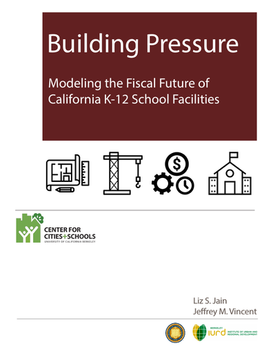 Thumbnail for "Building Pressure: Modeling the Fiscal Future of California K-12 School Facilities"